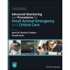 Advanced Monitoring and Procedures for Small Anima l Emergency and Critical Care (Jamie M. Burkitt Creedon,Harold Davis)(Pevná)