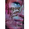 Gorgeous Gruesome Faces
