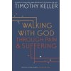 Walking with God through Pain and Suffering