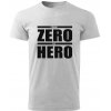 T-ričko From Zero to Hero pánske tričko Farba trička: Svetlá Khaki, Farba potlače: Biela, Veľkosť: XL