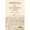 El quadern gris. Edició de Narcís Garolera