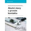 Akutní stavy v prvním kontaktu - David Peřan, Christian Patrik Cmorej, Marcel Nesvadba