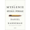 Myslenie rýchle a pomalé - Daniel Kahneman