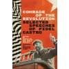 Comrade of the Revolution (Fidel Castro Ruz)(Brožovaná)