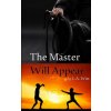 The Master Will Appear (L A Witt)(Brožovaná)