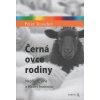 Teuschel Peter: Černá ovce rodiny - nepřijetí, vina a vl. hodnota (někteří lidé se ve svém dětství setkají s nedostatkem emocionální podpory či přímo terorem a nepozorovaně se tak stávají 