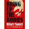 Bring Up Bodies - Hilary Mantel, Fourth Estate