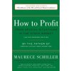 How to Profit from Special Situations in the Stock Market: The Authorized Edition (Maurece Schiller)(Brožovaná)