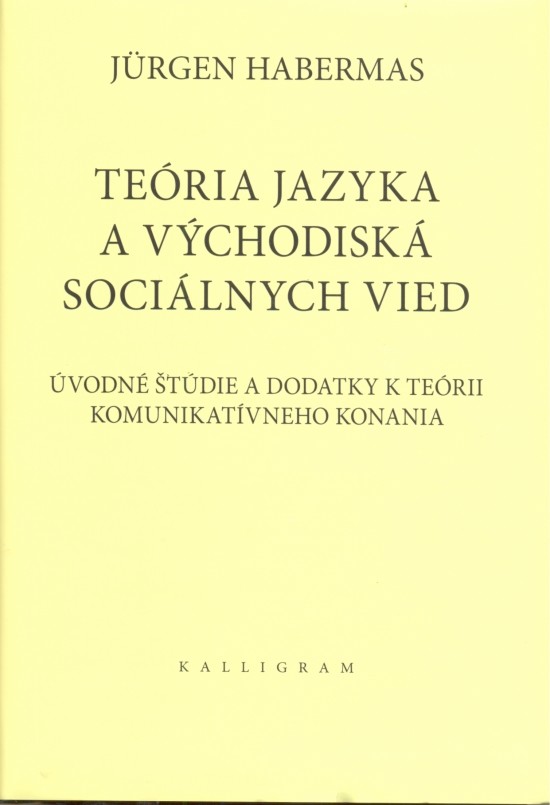 Teória jazyka a východiská sociálnych vied - Jürgen Habermas