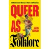 Queer as Folklore