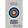 Ironie osudu - Lubomír Martínek