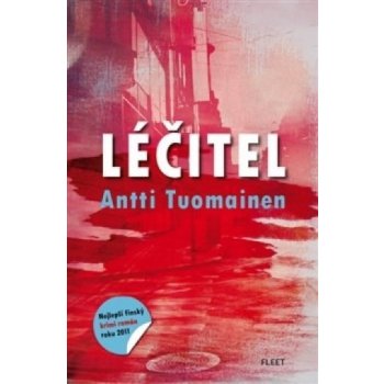 Léčitel - Antti Tuomainen