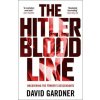 Hitler Bloodline (David Gardner)(Brožovaná)