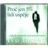 Proč jen 5% lidí uspěje CD