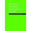 Sociální proměny pražských čtvrtí - Martin Ouředníček; Jana Temelová
