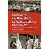 Zdravotní systém první Československé republiky - Lukáš Novotný, Andrej Tóth, Tóthová Valérie
