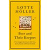Bees and Their Keepers (Moeller Lotte)