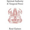 Spiritual Authority and Temporal Power