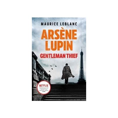 Arsene Lupin, Gentleman-Thief - Maurice Leblanc, Orion Books