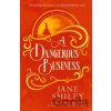 A Dangerous Business - Jane Smiley