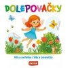 Dolepovačky - Víly a zvieratká - Kolektív