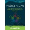 E-kniha Parkinson - praktická príručka pre majiteľov, príbuzných a zvedavcov - Lila Malá