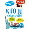 Kto je najbystrejší? - INFOA