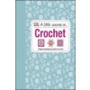 Little Course in Crochet (Various)(Pevná)