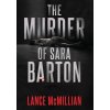 The Murder of Sara Barton (McMillian Lance)