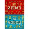 Pod zemí, pod vodou Mizielińska Aleksandra, Mizieliński Daniel