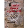 Římský člověk a jeho svět - Andrea Giardina