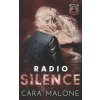 Radio Silence (Cara Malone)(Brožovaná)