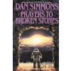 Prayers to Broken Stones - Dan Simmons