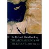 Oxford Handbook of the Archaeology of the Levant (Margreet L. Steiner)(Brožovaná)