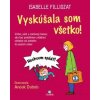 Vyskúšala som všetko!