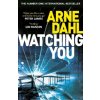 Watching You (Arne Dahl,Neil Smith)(Brožovaná)