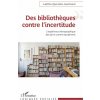 Des bibliothèques contre l'incertitude