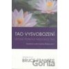 Tao vysvobození - Bruce Frantzis