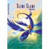 Slimi Slami v ohrození - Adriana Šinka Poláková