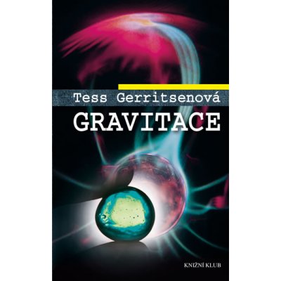 Gravitace - Tess Gerritsenová