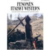 Fenomén italský western - Jan Švábenický