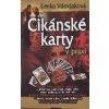 Vdovjaková Lenka: Cikánské karty v praxi (komplet) (význam karet a jejich kombinací - přítomnost, budoucnost, vztahy, práce, zdraví, osobnost, vnitřní růst, rada; formy výkladu (vydání Eugenika 2009))