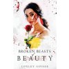 Broken Beasts of Beauty (Loxley Savage)(Brožovaná)