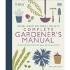 RHS Complete Gardener's Manual - DK, Dorling Kindersley Ltd
