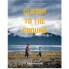 Closer to the Ground - Dylan Tomine, Nikki McClure (ilustrácie)