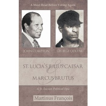 St. Lucias Julius Caesar & Marcus Brutus