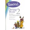 Vamoosh - String Book 2 - klavírní doprovody