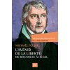 L'avenir de la liberté. Rousseau, Kant, Hegel. Une histoire personnelle de la philosophie (Foessel)(Brožovaná)
