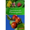 Faszinierende Pflanzengallen