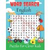 Word Search English Puzzle Book for Clever Kids: 360 Word Search, Answer Key & Illustrative Pictures/ First Easy English Spelling Quize for Age 4,5,6,